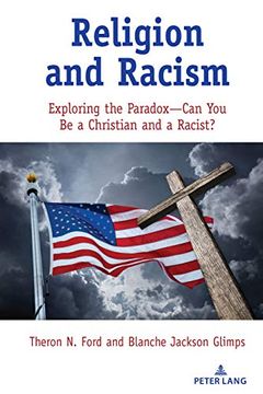 portada Religion and Racism; Exploring the Paradox-Can you be a Christian and a Racist? (en Inglés)