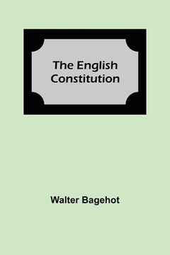 portada The English Constitution (en Inglés)