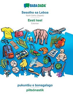 portada Babadada, Sesotho sa Leboa - Eesti Keel, Pukuntšu e Bonagalago - Piltsõnastik: North Sotho (Sepedi) - Estonian, Visual Dictionary 