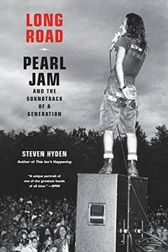 portada Long Road: Pearl jam and the Soundtrack of a Generation (en Inglés)