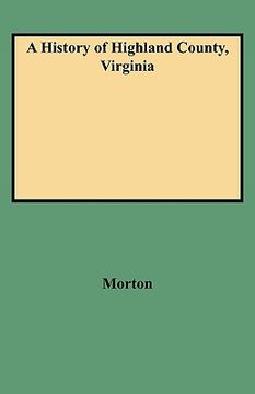 portada a history of highland county, virginia (en Inglés)