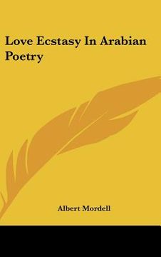 portada love ecstasy in arabian poetry (en Inglés)