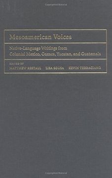 portada Mesoamerican Voices: Native-Language Writings From Colonial Mexico, Oaxaca, Yucatan, and Guatemala: Native Language Writings From Colonial Mexico, Yucatan, and Guatemala (in English)