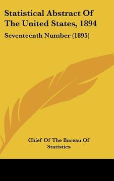 portada statistical abstract of the united states, 1894: seventeenth number (1895) (en Inglés)