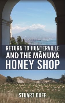 portada Return to Hunterville and the Mānuka Honey Shop (en Inglés)