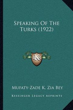 portada speaking of the turks (1922) (en Inglés)