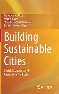 portada Building Sustainable Cities: Social, Economic and Environmental Factors (en Inglés)