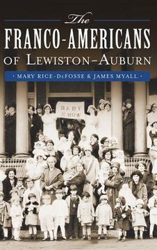 portada The Franco-Americans of Lewiston-Auburn (in English)
