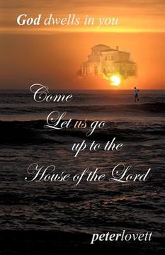portada come let us go up to the house of the lord (en Inglés)