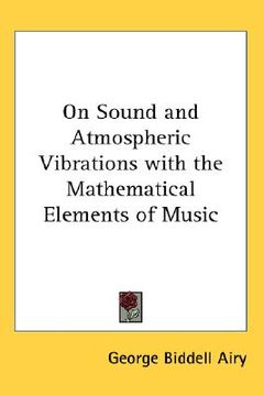 portada on sound and atmospheric vibrations with the mathematical elements of music (in English)