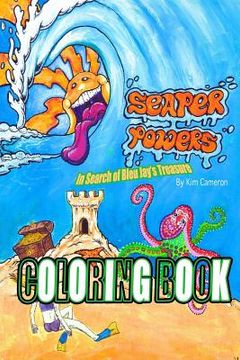portada Seaper Powers: In Search of Bleu Jay's Treasure Coloring Book (en Inglés)
