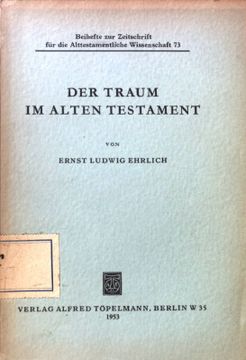 portada Der Traum im Alten Testament. Beihefte zur Zeitschrift für die Alttestamentliche Wissenschaft; 73 (in German)