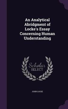 portada An Analytical Abridgment of Locke's Essay Concerning Human Understanding