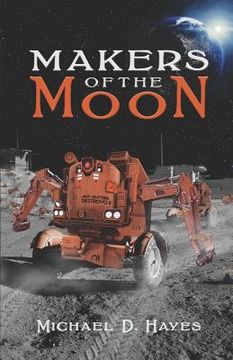 portada Makers of the Moon (in English)