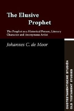 portada the elusive prophet: the prophet as a historical person, literary character, and anonymous artist (en Inglés)