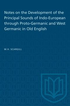 portada Notes on the Development of the Principal Sounds of Indo-European through Proto-Germanic and West Germanic in Old English (en Inglés)