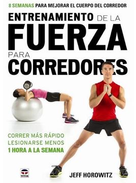 portada Entrenamiento de la Fuerza Para Corredores (in Spanish)