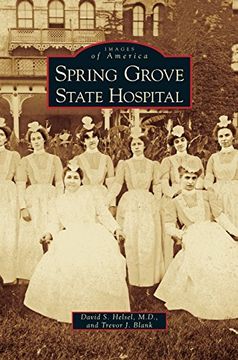 portada Spring Grove State Hospital