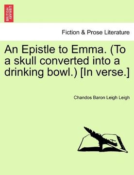 portada an epistle to emma. (to a skull converted into a drinking bowl.) [in verse.] (en Inglés)