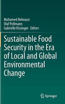 portada Sustainable Food Security in the Era of Local and Global Environmental Change (in English)