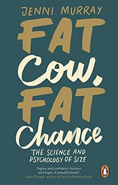 portada Fat Cow, fat Chance: The Science and Psychology of Size (en Inglés)
