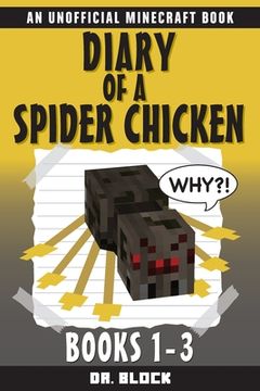 portada Diary of a Spider Chicken: (an unofficial Minecraft book) (in English)
