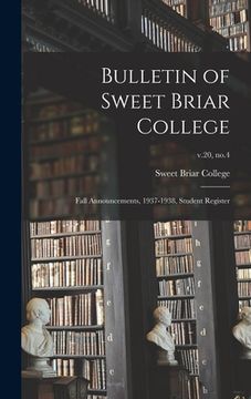 portada Bulletin of Sweet Briar College: Fall Announcements, 1937-1938, Student Register; v.20, no.4 (en Inglés)