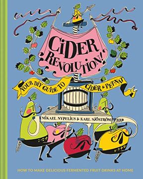 portada Cider Revolution!: Your DIY Guide to Cider & Pet-Nat (en Inglés)