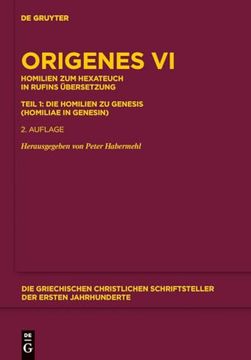 portada Origenes: Werke / Homilien zum Hexateuch in Rufins Übersetzung. Teil 1: Die Homilien zu Genesis (Homiliae in Genesin) 