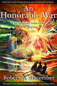 portada An Honorable War: The Spanish-American War Begins (Honor Series)