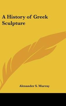 portada a history of greek sculpture (en Inglés)
