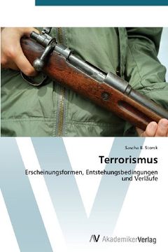 portada Terrorismus: Erscheinungsformen, Entstehungsbedingungen  und Verläufe