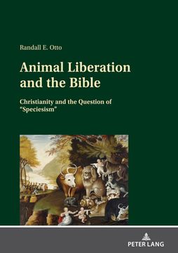portada Animal Liberation and the Bible; Christianity and the Question of Speciesism (en Inglés)
