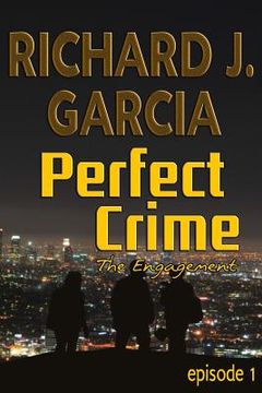 portada Perfect Crime Episode 1 The Engagement: Mystery (Thriller Suspense Crime Murder psychology Fiction)Series: Horror Thriller Short story (in English)