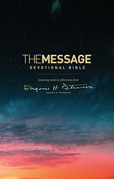 portada The Message Devotional Bible: Featuring Notes & Reflections From Eugene h. Peterson (in English)