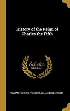 portada Hist of the Reign of Charles t (en Inglés)