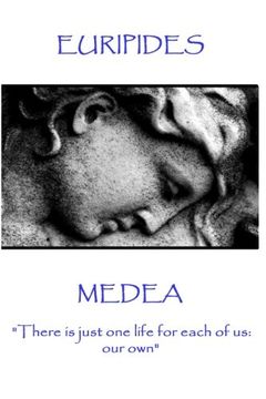 portada Euripides - Medea: "There is just one life for each of us: our own"