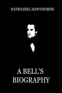 portada A Bell's Biography (en Inglés)