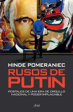 portada Rusos de Putin Postales de una era de Orgullo Nacional y Poder Implacable (in Spanish)