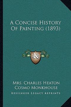 portada a concise history of painting (1893) (in English)