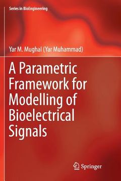 portada A Parametric Framework for Modelling of Bioelectrical Signals (in English)