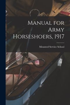 portada Manual for Army Horseshoers, 1917 (en Inglés)