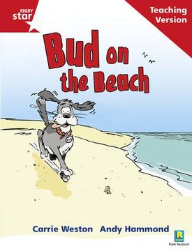 portada Rigby Star Phonic Guided Reading red Level: Bud on the Beach Teaching Version: Phonic Opportunity red Level (en Inglés)