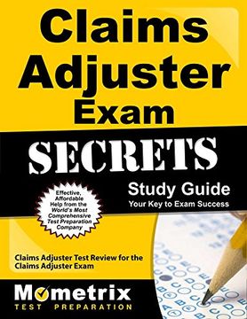 portada Claims Adjuster Exam Secrets Study Guide: Claims Adjuster Test Review for the Claims Adjuster Exam