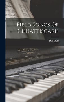 portada Field Songs Of Chhattisgarh (en Inglés)