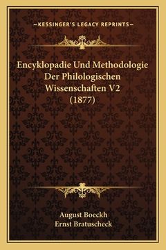 portada Encyklopadie Und Methodologie Der Philologischen Wissenschaften V2 (1877) (in German)