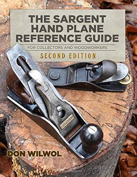 portada The Sargent Hand Plane Reference Guide for Collectors & Woodworkers: Second Edition 