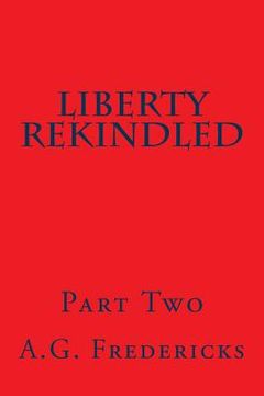 portada Liberty Rekindled (en Inglés)