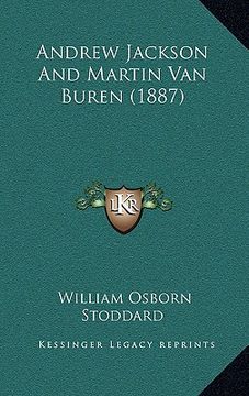 portada andrew jackson and martin van buren (1887) (en Inglés)