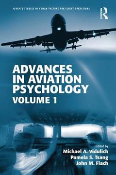 Advances in Aviation Psychology: Volume 1 (en Inglés)
